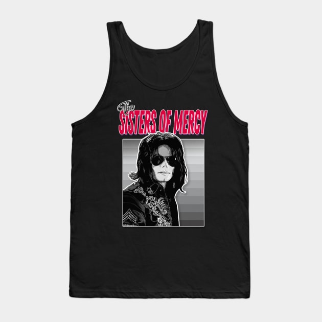 THE SISTERS OF MERCY / Funny Tribute Jacko Goth Parody Design Tank Top by DankFutura